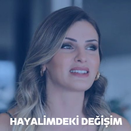 hayalimdeki değişim